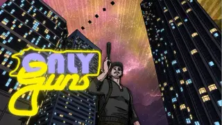 Only Guns