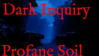 Dark Inquiry - Profane Soil
