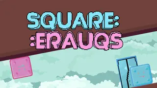SQUARE::ERAUQS