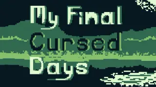 My Final Cursed Days - Cursed Transformation Version