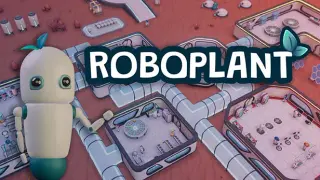 Roboplant & Soundtrack