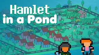 Hamlet in a Pond