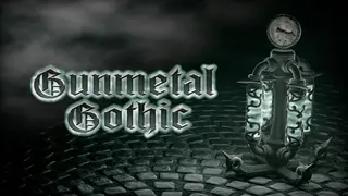 Gunmetal Gothic