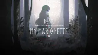 Dear. My Marionette