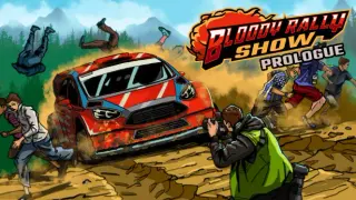 Bloody Rally Show: Prologue
