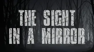 The Sight in a mirror