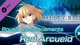 MELTY BLOOD: TYPE Lumina - Red Arcueid Round Announcements Complete