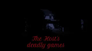 The Host's deadly games