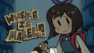 WHERE IS MABEL?