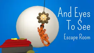 And Eyes To See : Escape Room