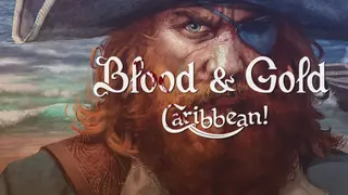 Blood & Gold: Caribbean!