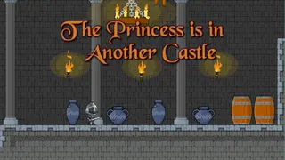 The Princess is in Another Castle