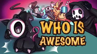 WHO IS AWESOME