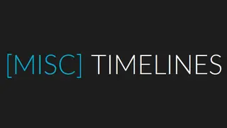 [MISC] TIMELINES