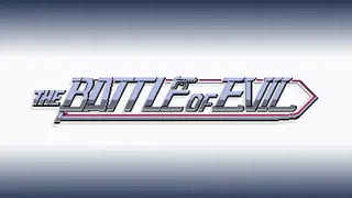 The Battle Of Evil