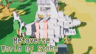 Metaverse-World Of Stone