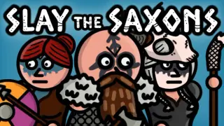 Slay The Saxons