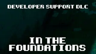 In The Foundations - Developer Support