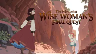 The Sojourning Wise Woman's Final Quest
