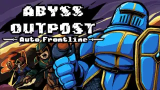 Abyss Outpost: Auto Frontline