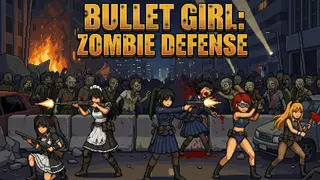 BULLET GIRL:ZOMBIE DEFENSE