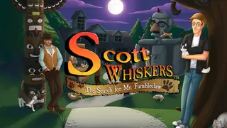 Scott Whiskers in: the Search for Mr. Fumbleclaw