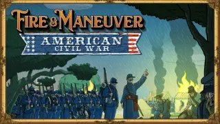 Fire and Maneuver | Expansion: American Civil War