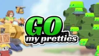 Go My Pretties