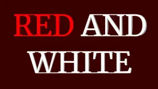 Red and White