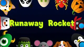 Runaway Rocket