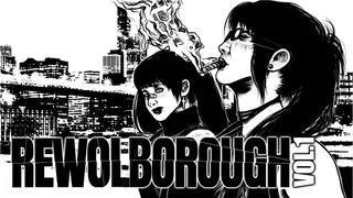 REWOLBOROUGH VOL.1