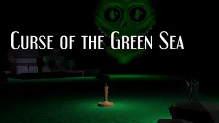 Curse of the Green Sea