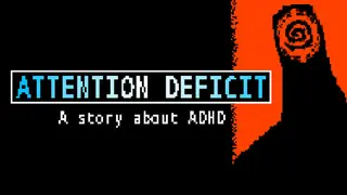ATTENTION DEFICIT - A story about ADHD