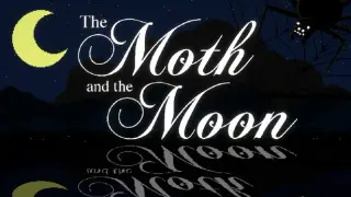 The Moth and the Moon
