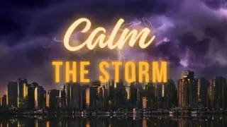 Calm the Storm
