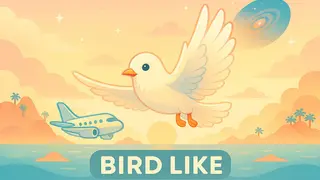 Bird Like