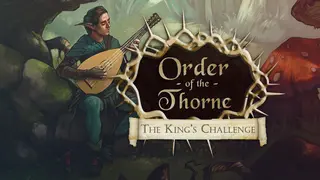Order of the Thorne: The King's Challenge