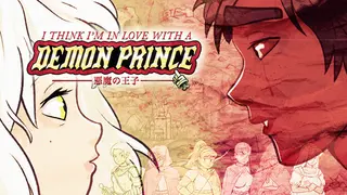 I Think I'm in Love with a Demon Prince