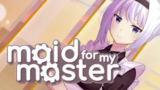 Maid For My Master