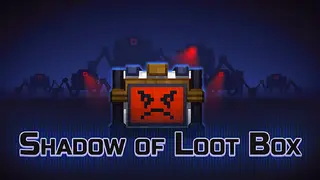 Shadow of LootBox