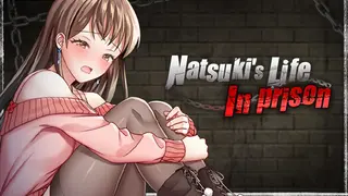 Natsuki's Life In Prison