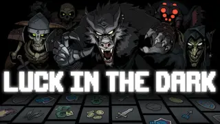 Luck in the Dark