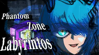 PhantomZone labyrinthos ファントムゾーン・ラビュリントス