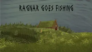 Ragnar Goes Fishing