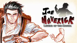Joe Maverick: Legend of the Savior