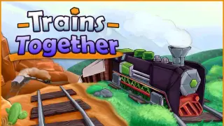 Trains Together