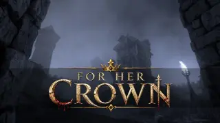 For Her Crown