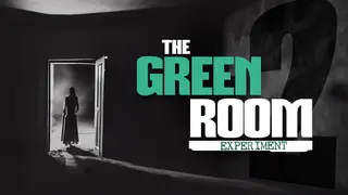 The Green Room Experiment (Episode 2)