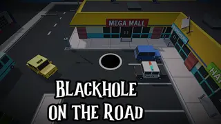 Blackhole on the Road
