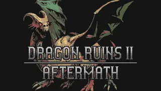Dragon Ruins II: Aftermath